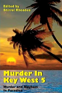 Murder Key West 5 (Murder and Mayhem Paradise, #5)