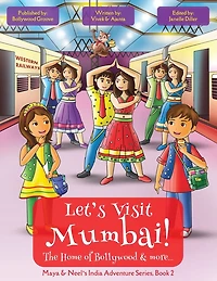 Let's Visit Mumbai! (Maya & Neel's India Adventure Series, Book 2)