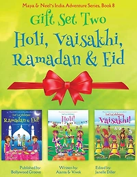 GIFT SET TWO (Holi, Ramadan & Eid, Vaisakhi): Maya Neel's India Adventure Series (Festival of Colors, Multicultural, Non-Religious, Culture, Bhangra, Lassi, Biracial Indian American Families, Sikh, Muslim, Hindu, Picture Book Gift, Dhol, Global Children