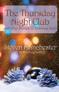 The Thursday Night Club and Other Stories of Christmas Spirit
