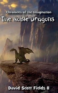 Chronicles of The Imagination: Noble Dragons: