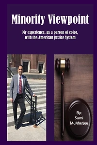 Minority Viewpoint: My Experience - As a Person of Color With the American Justice System