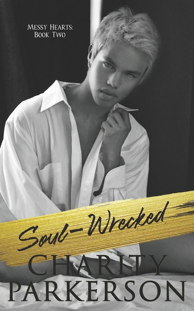Soul-Wrecked (Messy Hearts, #2)