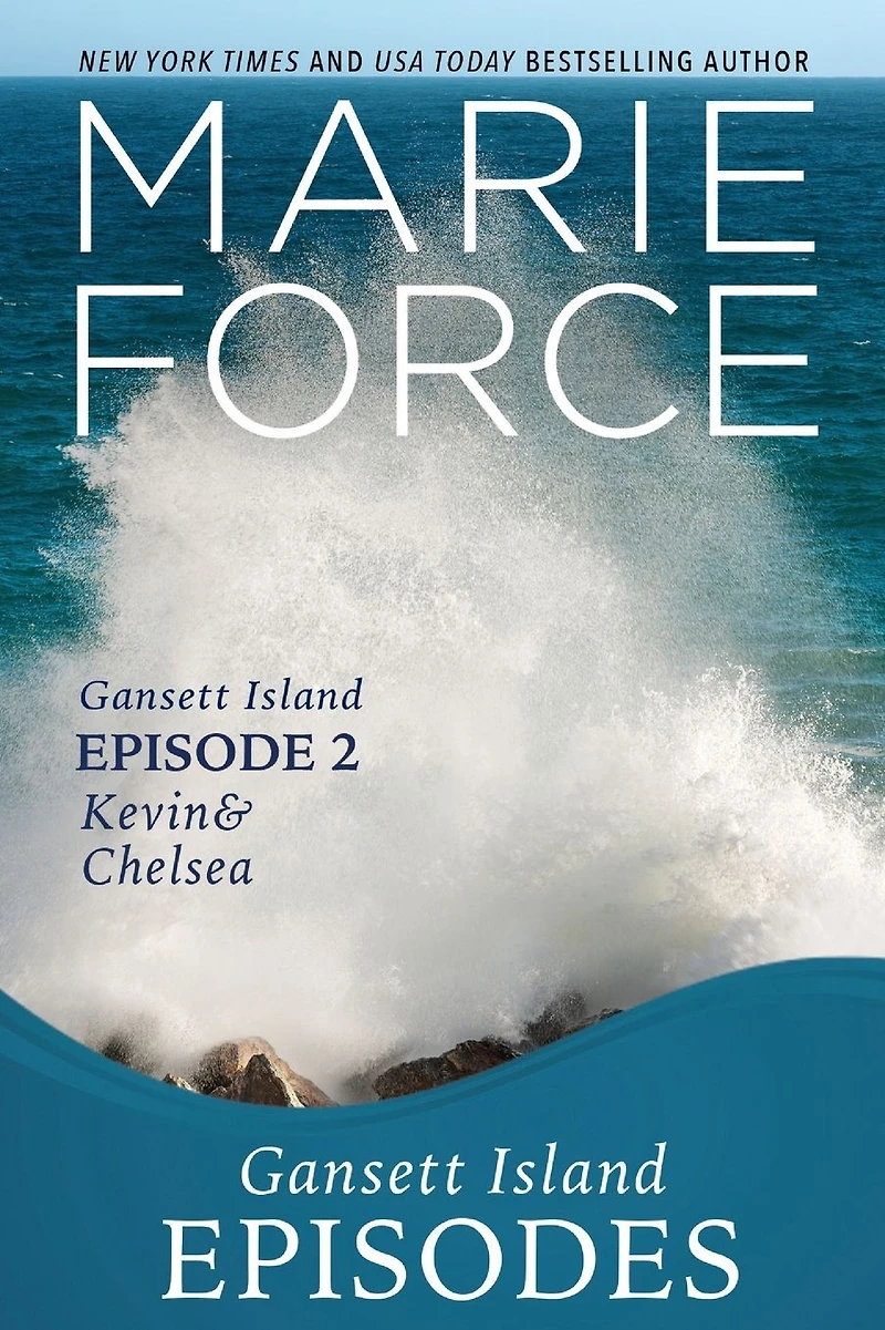 Gansett Island Episode 2: Kevin & Chelsea (Gansett Series #18)