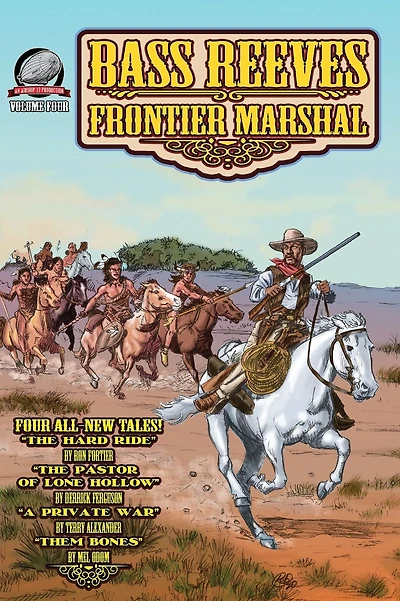 Bass Reeves Frontier Marshal Volume 4