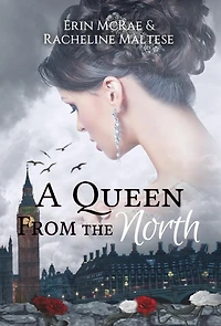 A Queen from the North: Royal Roses Book