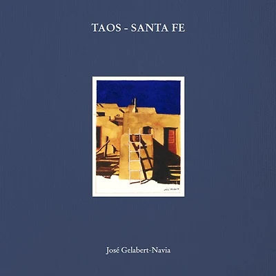 Taos - Santa Fe: José Gelabert-Navia - Clamshell box