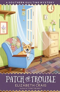 Patch of Trouble (Southern Quilting Mystery Series #6)