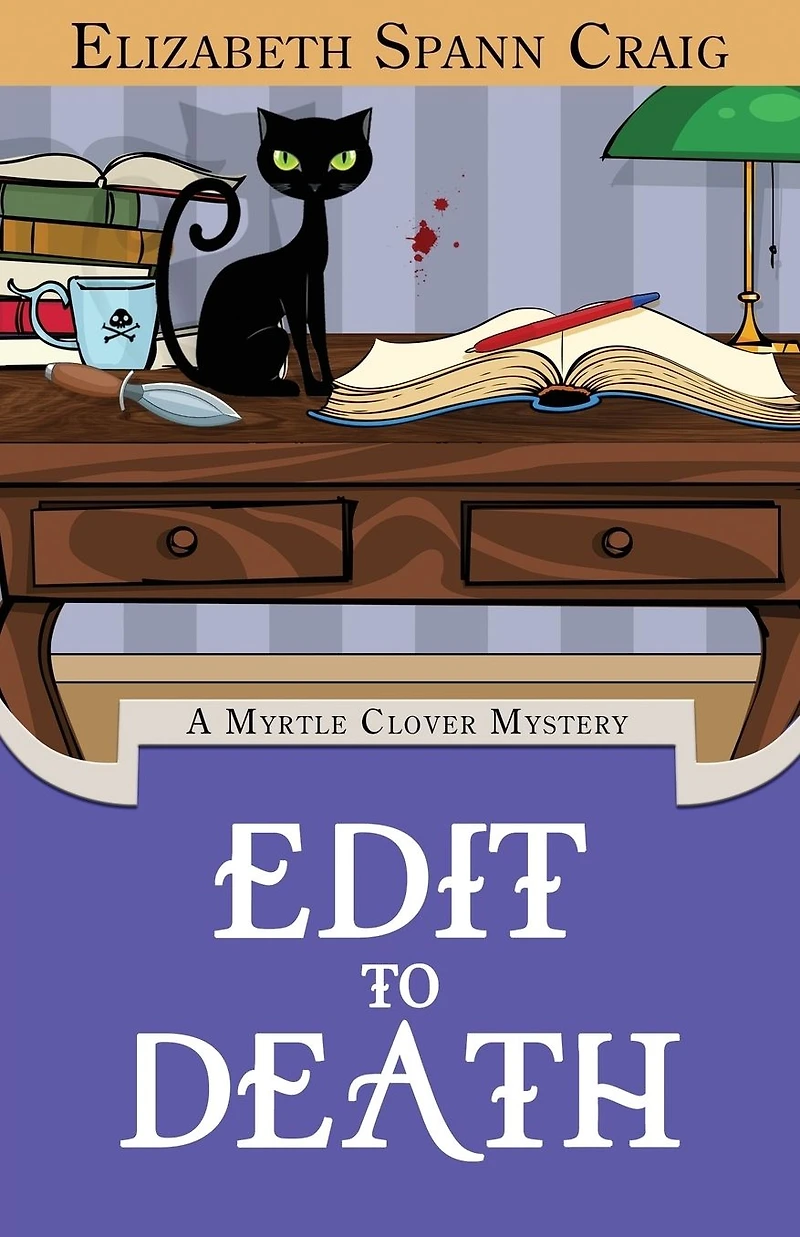 Edit to Death (A Myrtle Clover Cozy Mystery, #14)