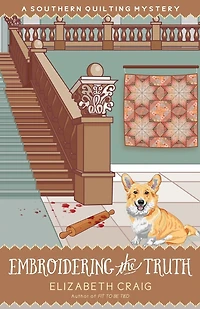 Embroidering the Truth (A Southern Quilting Mystery, #12)
