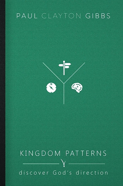 Kingdom Patterns: Discover God's Direction