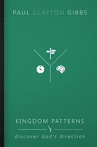 Kingdom Patterns: Discover God's Direction
