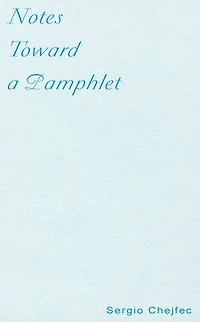 Notes Toward a Pamphlet