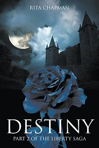 Destiny: Part 2 of the Liberty Saga