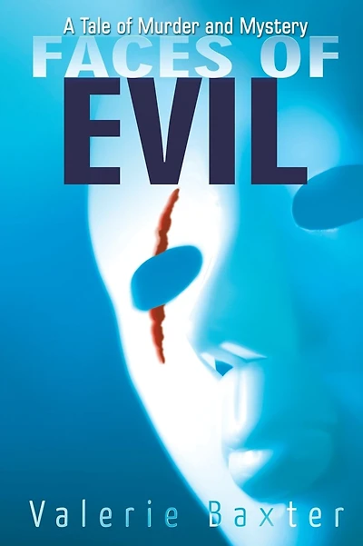 Faces of Evil: A Tale of Murder and Mystery