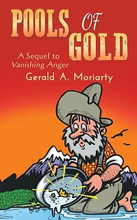 Pools of Gold: A Sequel to Vanishing Anger