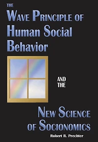 The Wave Principle of Human Social Behavior and New Science Socionomics