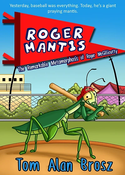 Roger Mantis: The Remarkable Metamorphosis of McGillicutty