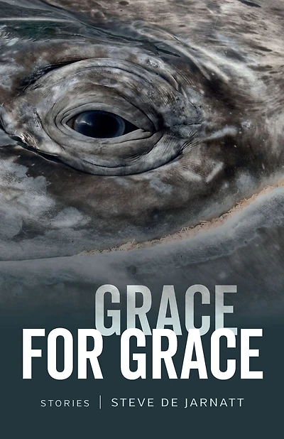 Grace for Grace: Stories