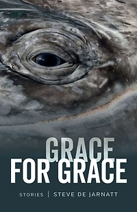 Grace for Grace: Stories