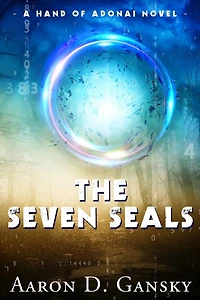 The Seven Seals: A Hand Of Adonai Novel