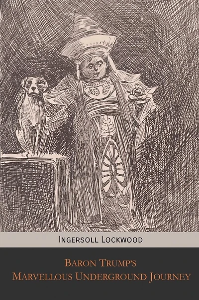 Baron Trump's Marvellous Underground Journey