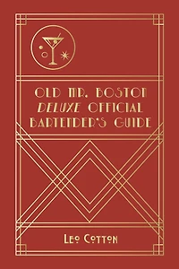 Old Mr. Boston Deluxe Official Bartender's Guide