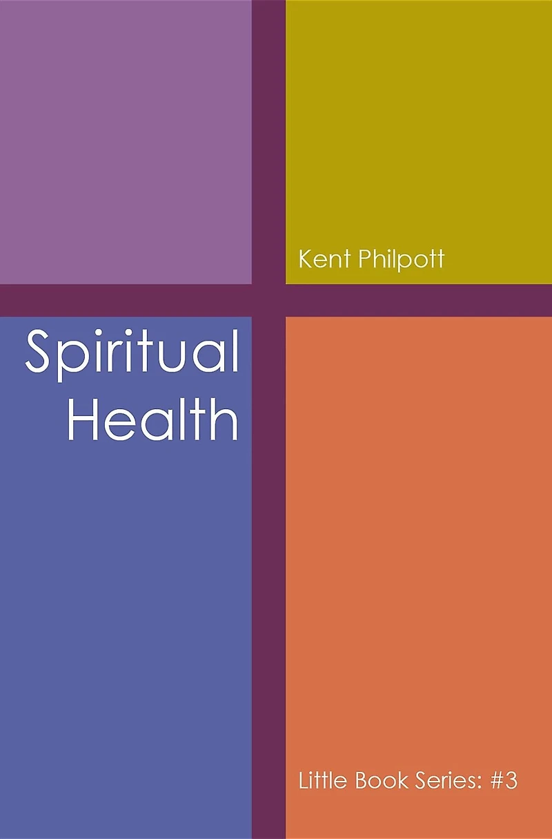 Spiritual Health: Little Book Series: #3