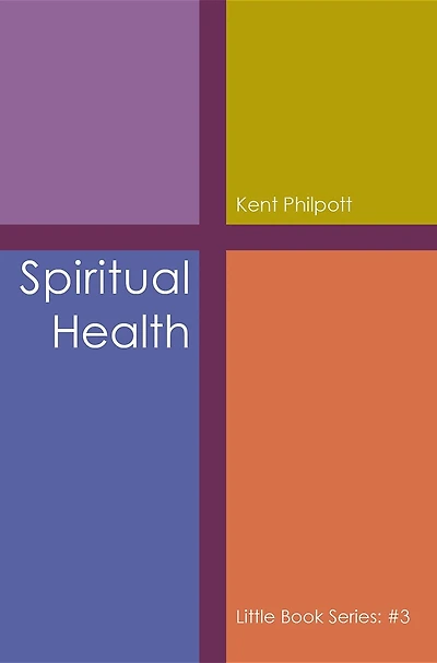 Spiritual Health: Little Book Series: #3
