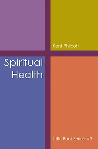 Spiritual Health: Little Book Series: #3