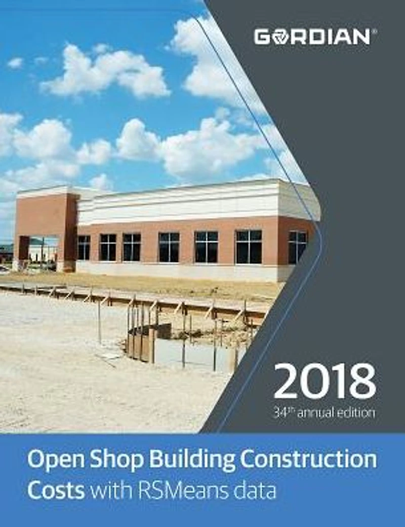 Open Shop Building Construction Costs with RSMeans Data 2018