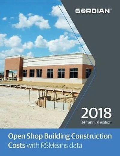 Open Shop Building Construction Costs with RSMeans Data 2018