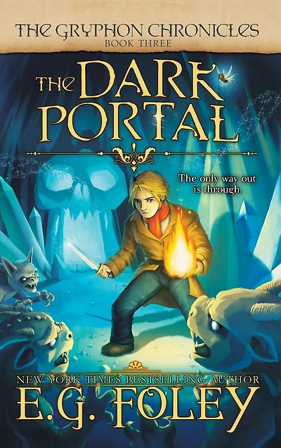 The Dark Portal (The Gryphon Chronicles, Book 3)