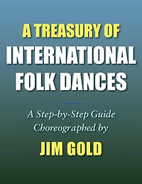 A Treasury of International Folk Dances: Step-by-Step Guide