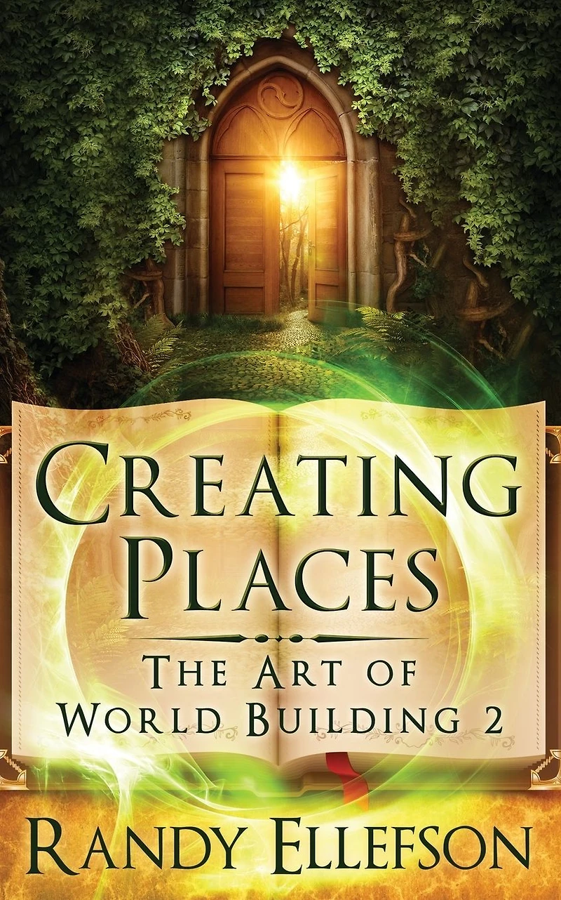 Creating Places (The Art of World Building, #2)