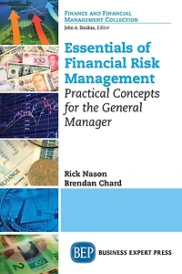Essentials of Financial Risk Management: Practical Concepts for the General Manager