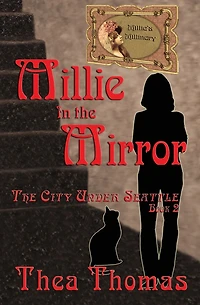 Millie The Mirror: City Under Seattle