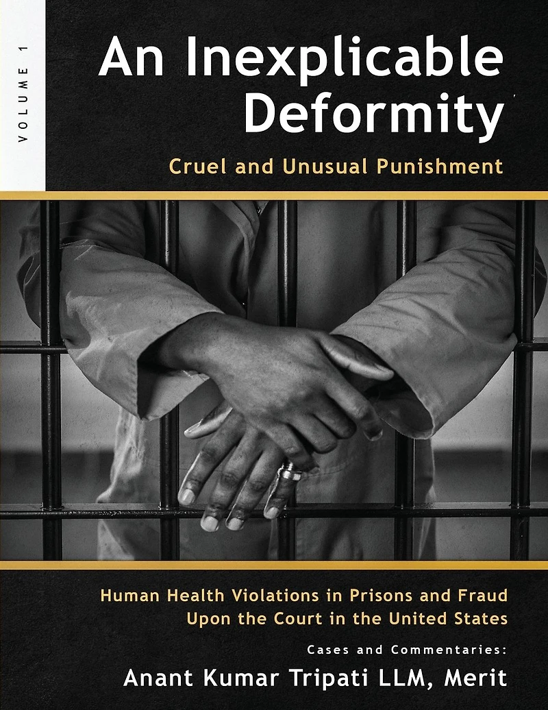 An Inexplicable Deformity: Cruel and Unusual Punishment