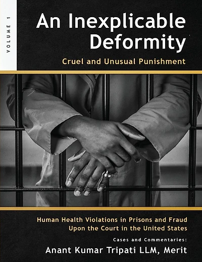An Inexplicable Deformity: Cruel and Unusual Punishment