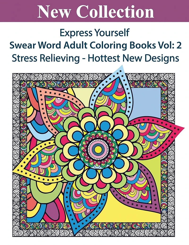 Express Yourself: Swear Word Adult Coloring Books Vol:2