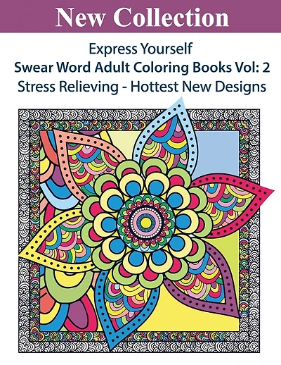 Express Yourself: Swear Word Adult Coloring Books Vol:2