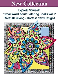 Express Yourself: Swear Word Adult Coloring Books Vol:2
