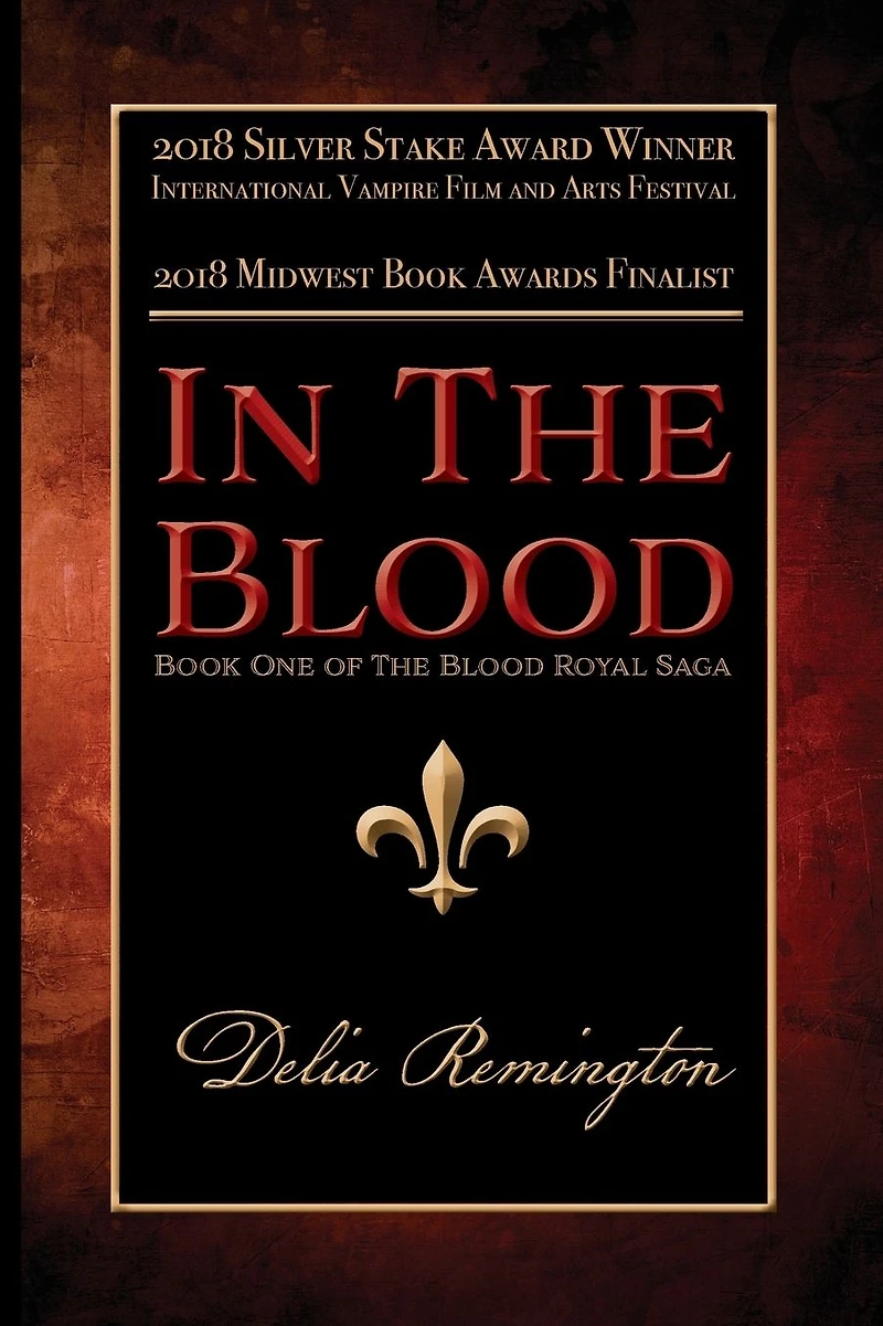 the Blood: Book One of Blood Royal Saga