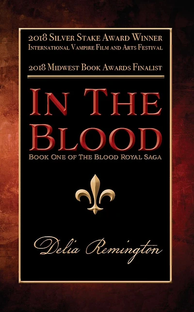 the Blood: Book One of Blood Royal Saga