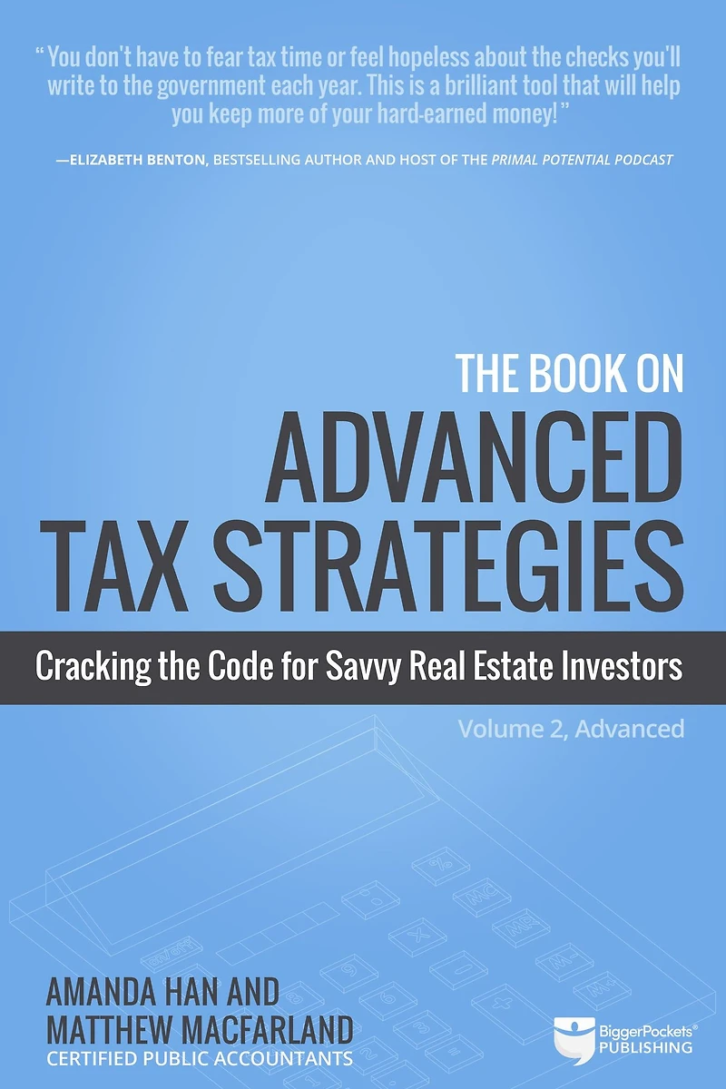 the Book on Advanced Tax Strategies: Cracking Code for Savvy Real Estate Investors