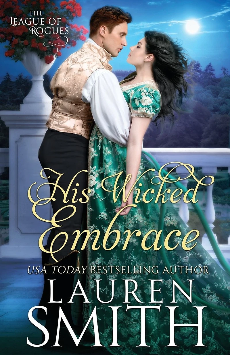 His Wicked Embrace (The League of Rogues, #6)