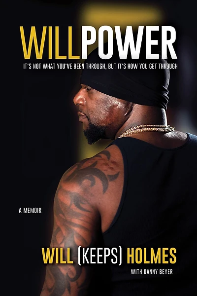 WillPower: it's not what you've been through, but how you get through