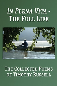 Plena Vita - The Full Life: Collected Poems