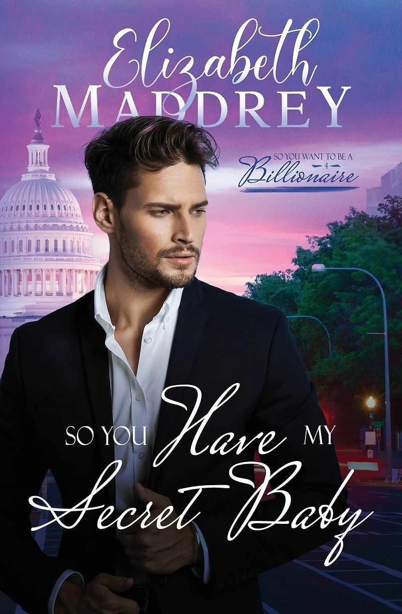 So You Have My Secret Baby: A Christian secret baby workplace romance