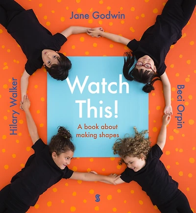Watch This!: a book about making shapes